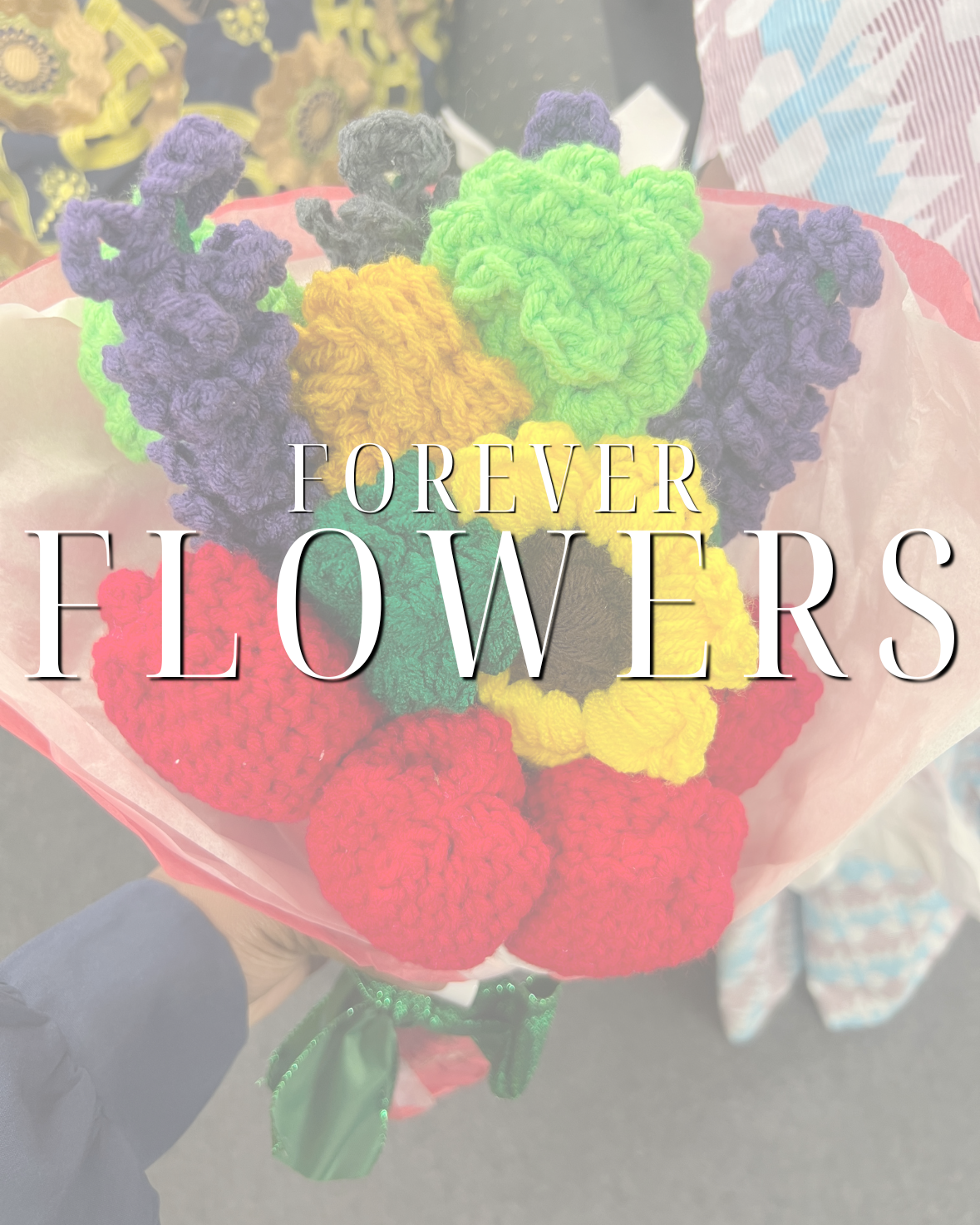 Forever Flowers